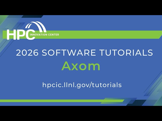 Tutorials 2026: Axom
