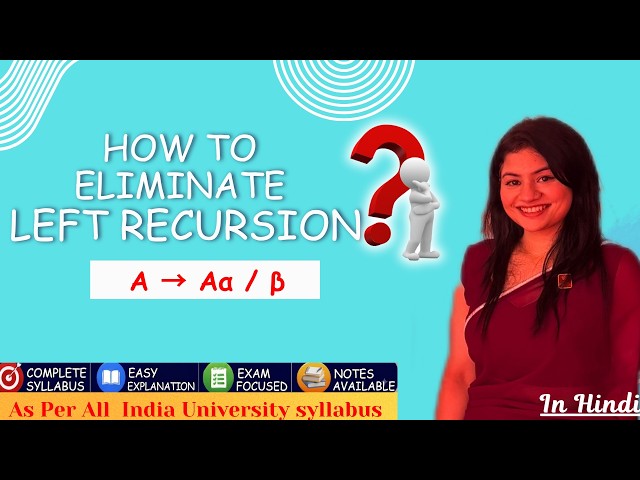 2.1. How to Eliminate Left recursion?😱🔥| Recursive Grammar| Compiler Design |CD