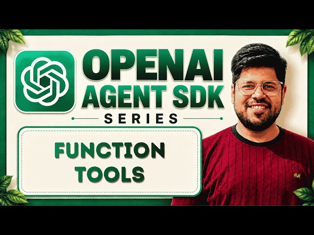 Function Tools: Real Tools, Not Guesses in OpenAI Agents SDK