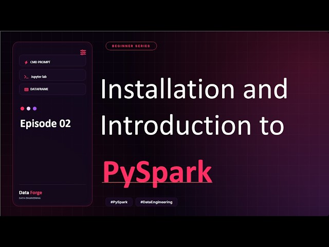 What is PySpark | Installation and first code in Jupyterlab | Episode 2