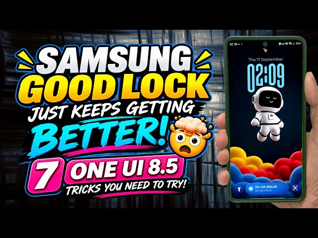 Samsung Good Lock Just Keeps Getting BETTER! 🤯 7 One UI 8 5 Tricks You NEED to Try