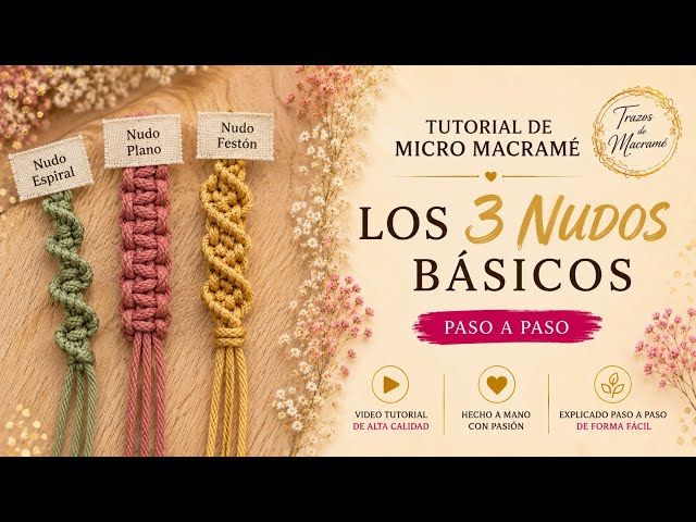 NUDOS BÁSICOS de Micro Macrame Tutorial 🇪🇸