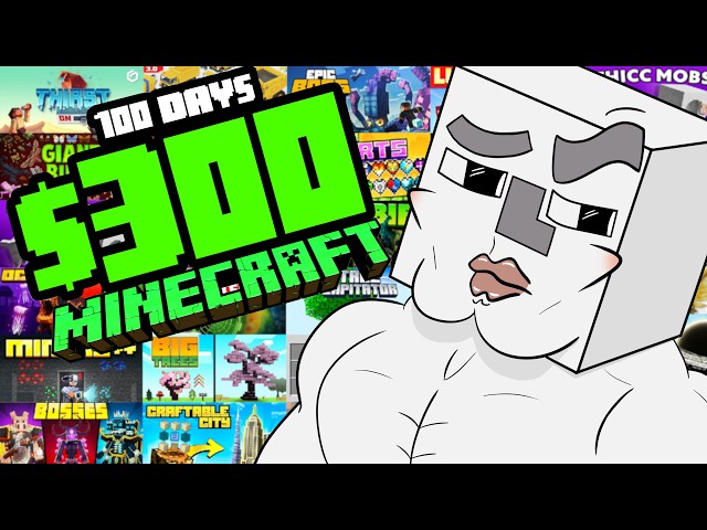 100 Days - [$300 MINECRAFT]