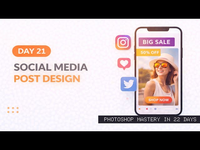 Photoshop Mastery in 22 Days – Day 21: Social Media Post Design | Chandresh Sagar