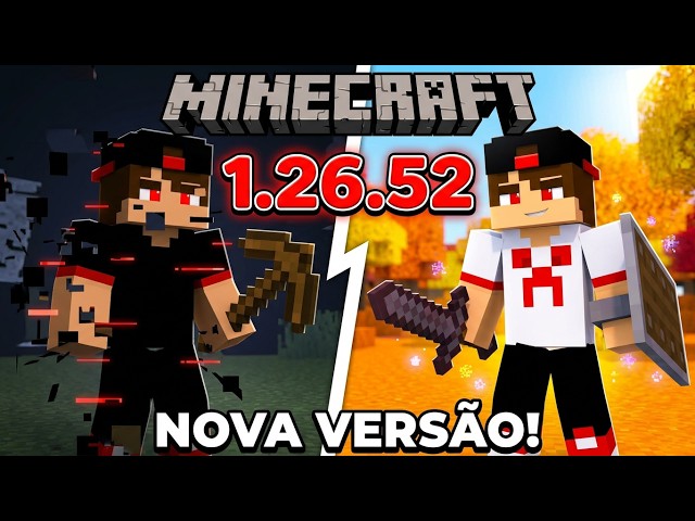 MINECRAFT VERSÃO 1.26.52 ATUALIZADO PARA ANDROID (2026)