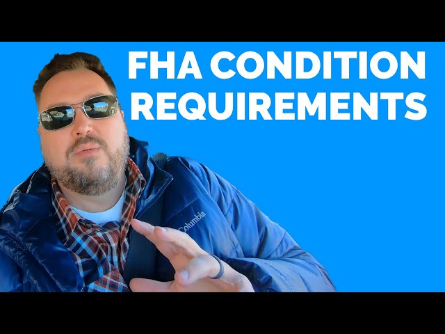 What Are the FHA Requirements on the House Condition