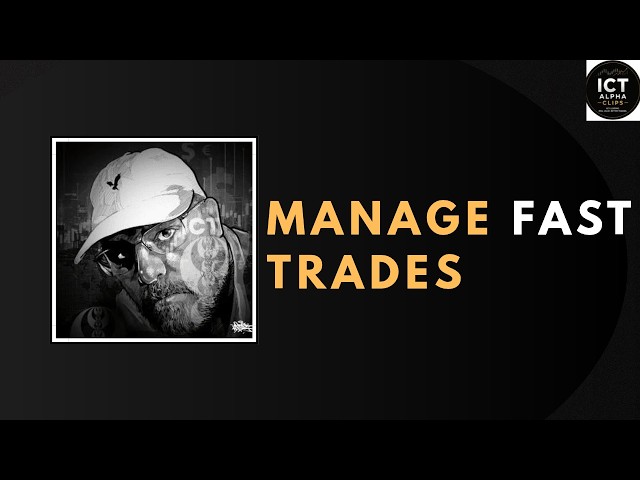ICT High Frequency Trade Management | How to Manage Fast Trades