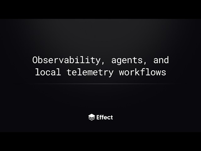Observability, agents, and local telemetry workflows