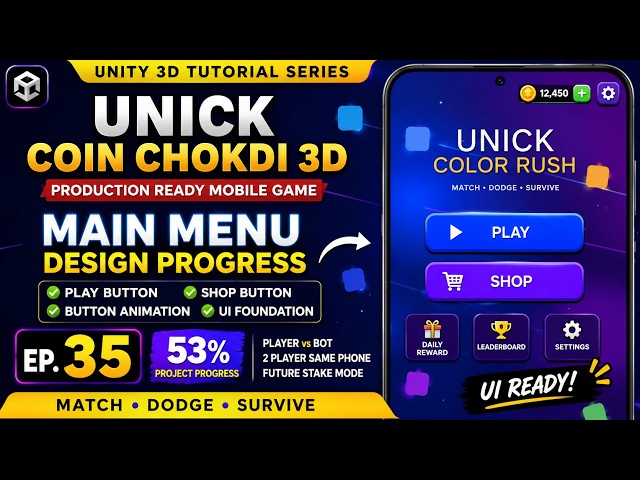 (Ep. 35) Production Ready Main Menu UI in Unity 6 | PLAY & SHOP Buttons | Unick Color Rush