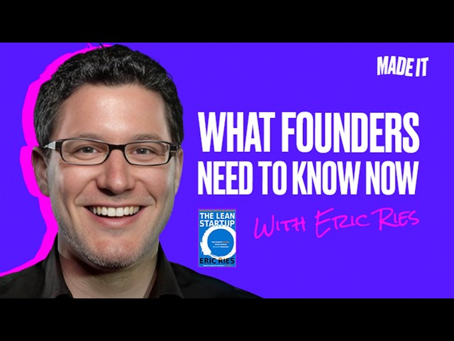 Eric Ries: How to test and validate your startup with the lean method