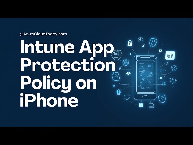 Intune App Protection on iPhone - See It in Action (2026)