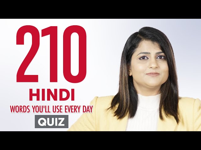 Quiz | 210 Hindi Words You'll Use Every Day - Basic Vocabulary #61