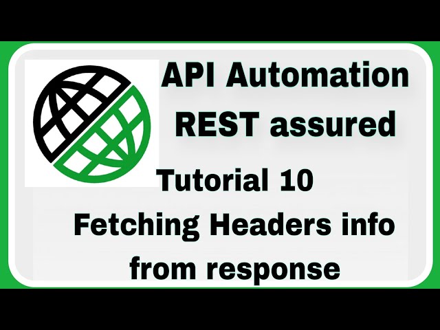 REST Assured Tutorial 10 : Fetching Headers info from Response