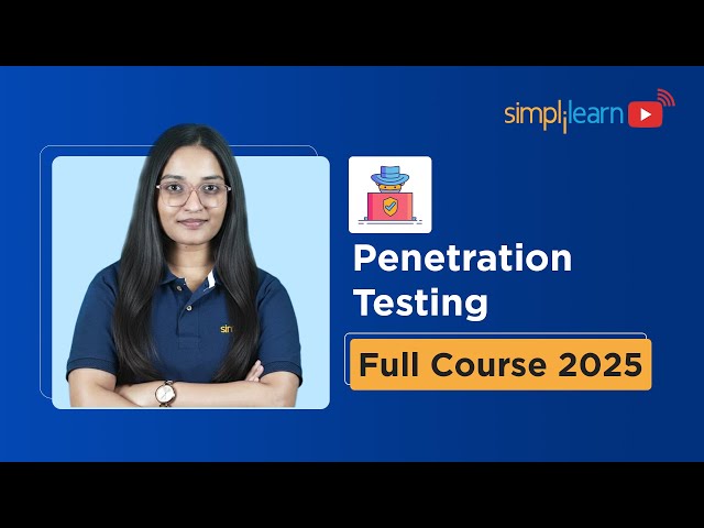 Penetration Testing Full Course | Network Penetration Testing For Absolute Beginners | Simplilearn
