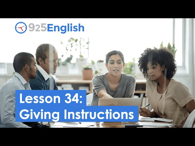 Business English - 925 English Video Lesson 34 - How to Give Instructions in English