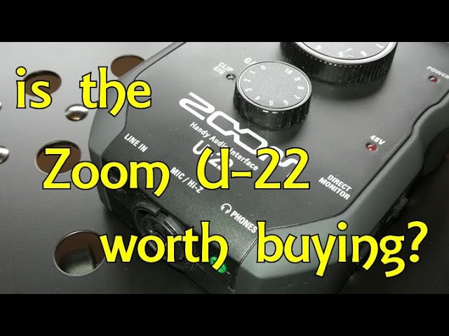Is the Zoom U-22 worth buying?