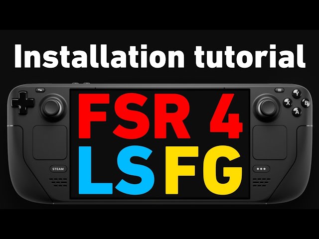 How to install and enable FSR 4 & LSFG on Steam Deck