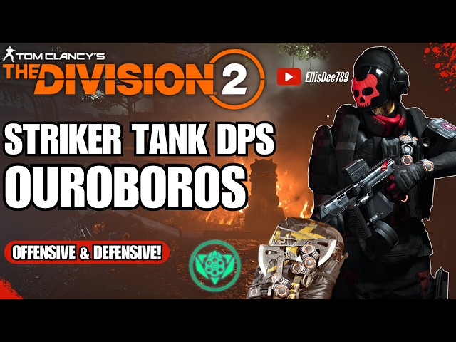 OUROBOROS STRIKER TANK DPS BUILD! 2M Armor, 3% Regen + Memento BP & Banshee Pulse! - The Division 2
