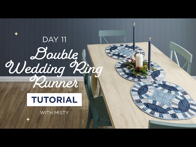 Make a Double Wedding Ring Runner - At Home With Misty | Day 11 of Christmas in July