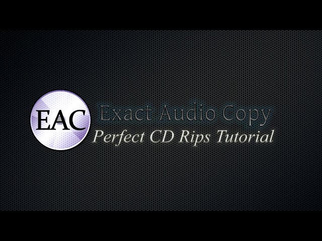 In-depth Guide to Ripping Perfect FLAC files from CD - Exact Audio Copy (EAC) V1.8 (100% Logs)