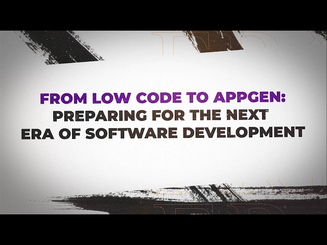 From Low-Code to AppGen: Preparing for the Next Era of Software Development | Newgen Software