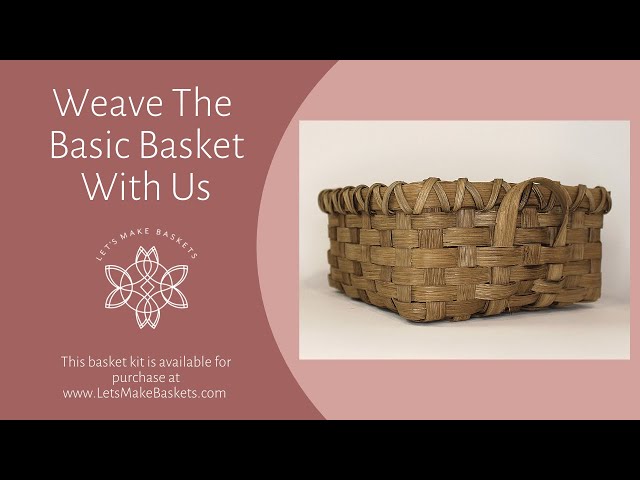 Learn How to Weave a Basket: The Basic Basket with LetsMakeBaskets