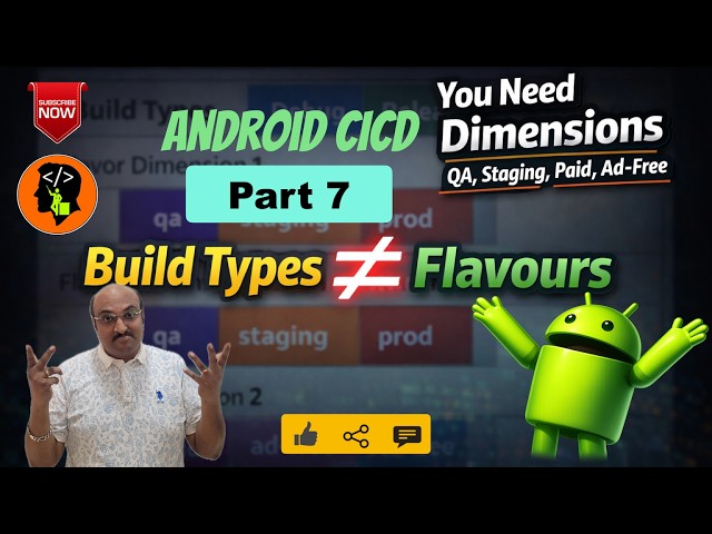 Android Flavours & Dimensions Demystified | Beyond Build Types (CI/CD Part 7)