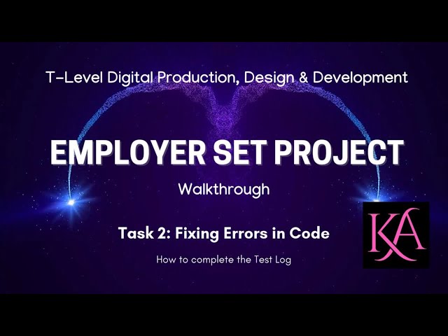 T-Level DPDD Employer Set Project Task 2: Fixing Errors in Code