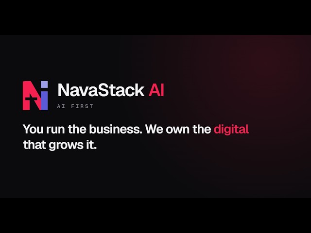 Ads. Website. Tools. AI. One Accountable Team. | NavaStack AI