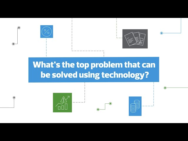 What's the top problem that can be solved using technology?