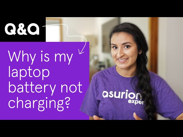 Why is my laptop battery not charging? Quick tips to fix it | Asurion
