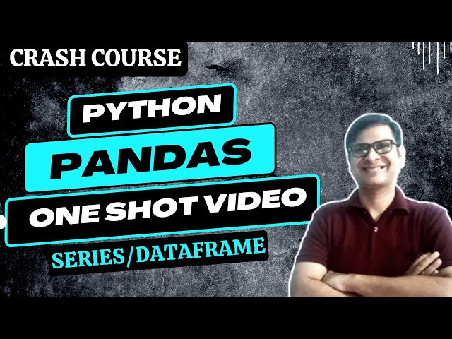 Python PANDAS Class 12 | One Shot Video | Data Handling Using Pandas | Class 12 IP