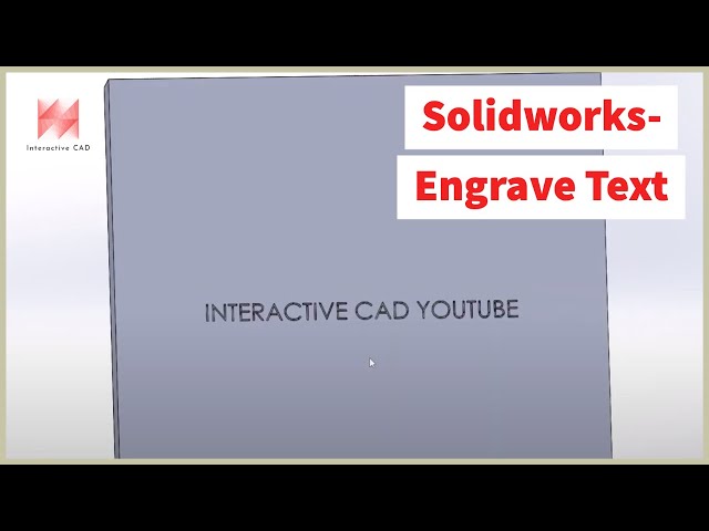SolidWorks Tutorial: Engrave Text in a Part
