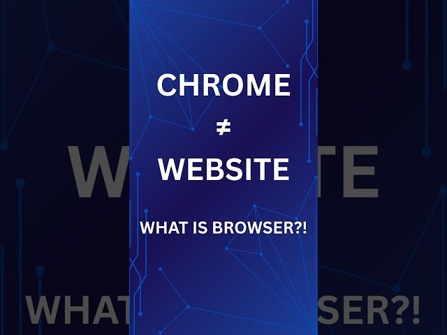 Chrome Is NOT a Website! 😳 | What Is a Web Browser?