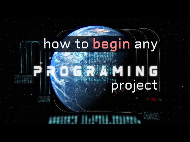 How to BEGIN any programming project
