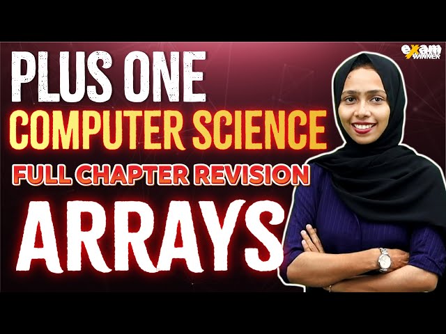 Plus One Computer Science | Arrays | Chapter 8 | Full Chapter revision | Exam Winner +1