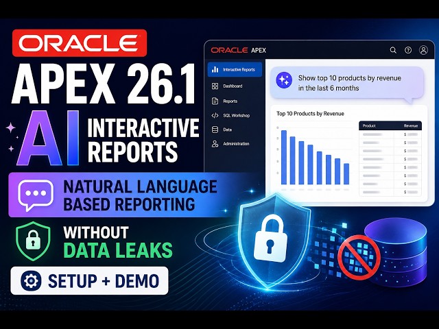 Oracle APEX 26.1 AI Interactive Reports - NLP based Reporting Without Data Leaks (Setup + Demo)
