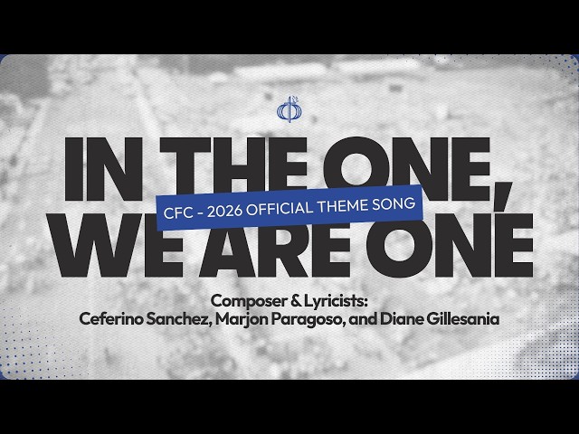 In The One, We Are One (CFC Theme Song 2026) | Lyrics & Chords