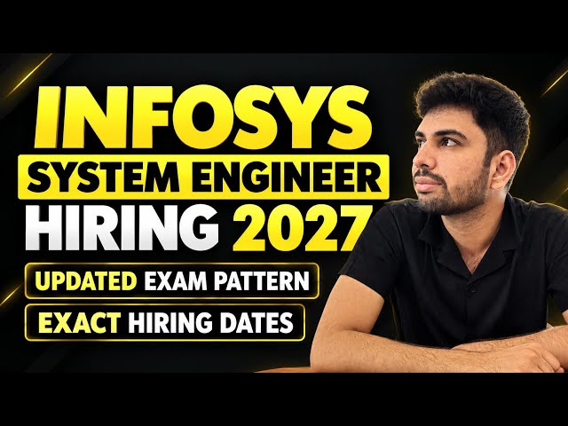 Infosys System Engineer 2027 On-Campus Drive Details | Infosys Updated Exam Pattern | Exact Dates