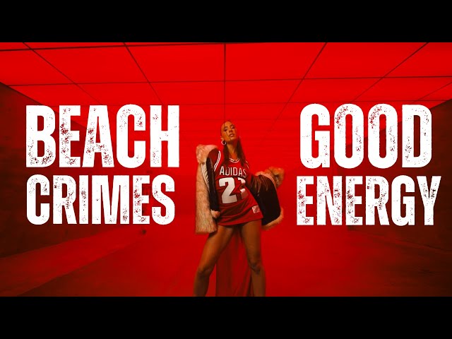 Beachcrimes - Good Energy [Official Music Video]