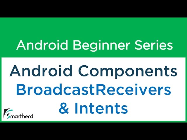 #20 Android Tutorial : Android Application Components : Broadcast Receiver and Intents