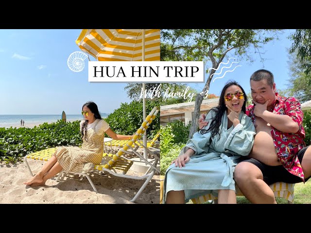 Songkran Family Trip at Hua Hin เที่ยวหัวหินกับครอบครัวฉลองสงกรานต์ | Warm Inna