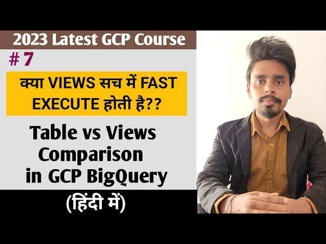 Are Views Faster than Tables? Let's compare and see the Result | BigQuery Tutorial #7