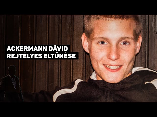 Ackermann Dávid rejtélyes eltűnése