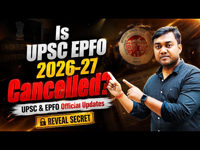 Is UPSC EPFO 2026-27 Cancelled? | #upsc #epfoapfc  #upscepfocancelled #epfo #apfc #eo_ao