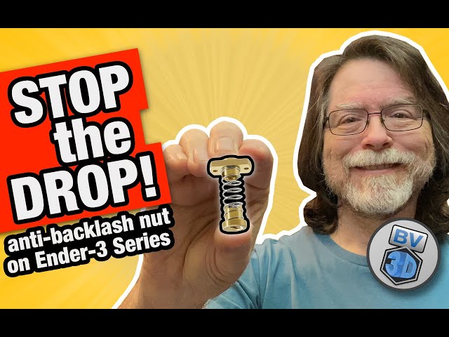 Stop the Drop! Install an Anti-Backlash Nut on Ender-3 Series