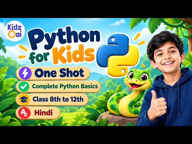 Complete Python for Kids | Class 8th to 12th | One Shot | CBSE