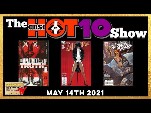 CBSI Hot 10 Comics  05/14/2021| Comic Book Speculation and Investing