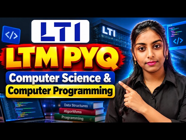 LTM/LTI PYQ Computer Science & Computer Programming