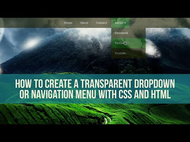 How to Create a Transparent Dropdown or navigation Menu with CSS and HTML